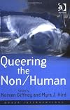 Queering the Non/Human (Queer Interventions)
