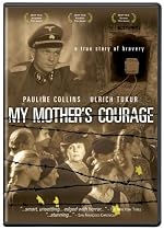 My Mother's Courage