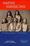 The native Americans : the indigenous people of North America