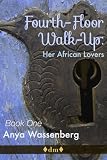 Fourth-Floor Walk-Up (Her African Lovers)