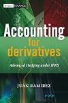 Accounting for Derivatives: Advanced Hedging under IFRS (The Wiley Finance Series)