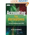 Accounting for Derivatives: Advanced Hedging under IFRS (The Wiley Finance Series)