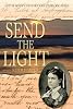 Send the light : Lottie Moon's letters and other writings by  Lottie Moon;&nbsp;Keith Harper 