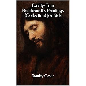 Twenty-Four Rembrandt's Paintings (Collection) for Kids