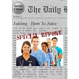 JUICING - How to Juice