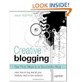 Creative Blogging: Your First Steps to a Successful Blog