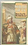 How far to Bethlehem?