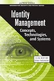 Identity management : concepts, technologies, and systems