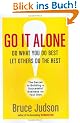 Go It Alone!: The Secret to Building a Successful Business on Your Own