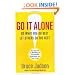 Go It Alone!: The Secret to Building a Successful Business on Your Own