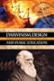 Darwinism,  Design and Public Education (Rhetoric & Public Affairs)