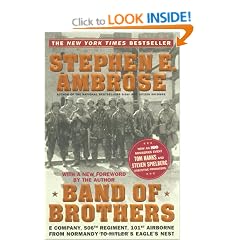 Band of Brothers: E Company, 506th Regement, 101st Airborne from Normandy to Hitler's Eagle'Snest