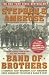 Band of Brothers : E Company, 506th Regiment, 101st...