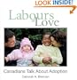 Labours of Love: Canadians Talk About Adoption