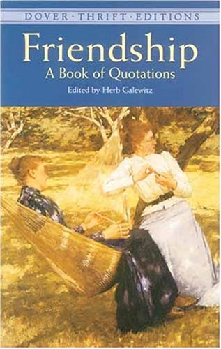 Friendship: A Book of Quotations (Dover Thrift Editions)