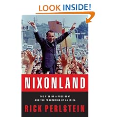 Nixonland: The Rise of a President and the Fracturing of America