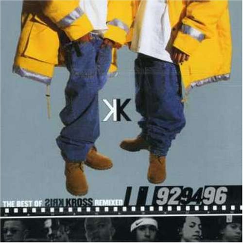Kris Kross - Best of Kris Kross Remixed - Zortam Music
