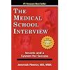 The Medical School Interview: Secrets and a System for Success