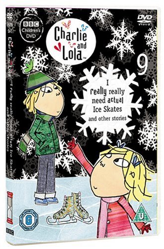 Charlie and Lola - Volume 9: I Really Really Need Actual Ice Skates & Other Stories [DVD]