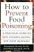 How to Prevent Food Poisoning: A Practical Guide to Safe Cooking, Eating, and Food Handling