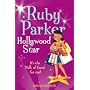 Ruby Parker: Hollywood Star (Ruby Parker)