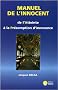 Manuel de l'Innocent, de l'Atteinte � la Pr�somption d'Innocence