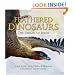 Feathered Dinosaurs: The Origin of Birds