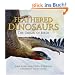 Feathered Dinosaurs: The Origin of Birds