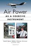 Air Power As A Coercive Instrument