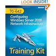MCTS Self-Paced Training Kit (Exam 70-642): Configuring Windows Server 2008 Network... by Tony Northrup and J. C. Mackin