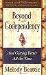 Beyond Codependency: And Getting Better All the Time