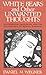 White Bears and Other Unwanted Thoughts: Suppression, Obsession, and the Psychology of Mental Control