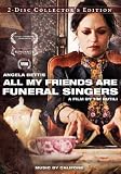 All My Friends Are Funeral Singers, Collectors Edition
