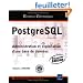 PostgreSQL - Administration et exploitation d'une base de donn�es (2�me �dition)