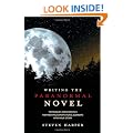 Writing the Paranormal Novel: Techniques and Exercises for Weaving Supernatural Elements into Your Story
