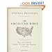 The American Bible: How Our Words Unite, Divide, and Define a Nation