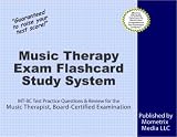 Music Therapy Exam Flashcard Study System: MT-BC Test Practice Questions & Review for the Music Therapist, Board-Certified Examination