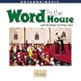 Word in the House