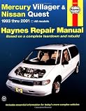 Mercury Villager and Nissan Quest, 1993-2001 (Haynes Manuals)