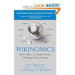 Wikinomics: How Mass Collaboration Changes Everything