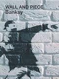 Produkt-Bild: (Wall and Piece) By Banksy (Author) paperback Published on (06 , 2007)