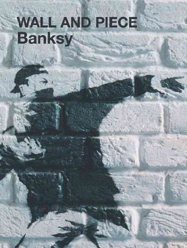 Produkt-Bild: (Wall and Piece) By Banksy (Author) paperback Published on (06 , 2007)