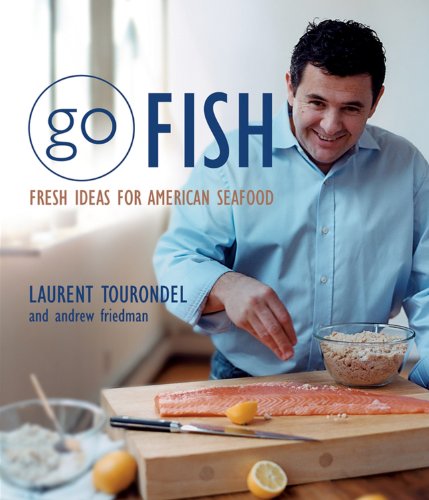 Go Fish: Fresh Ideas for American Seafood