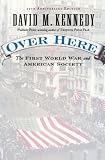 Buy : Over Here: The First World War and American Society