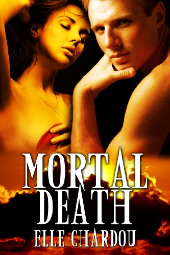 Mortal Death (The Vamp Saga) by Elle Chardou