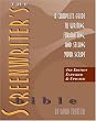 The Screenwriter's Bible: A Complete Guide to Writing, Formatting, and Selling Your Script