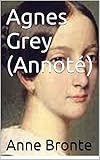 Agnes Grey (Annoté) (French Edition)