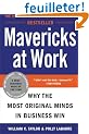 Mavericks at Work: Why the Most Original Minds in Business Win