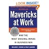 Mavericks at Work: Why the Most Original Minds in Business Win