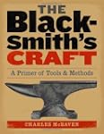 The Blacksmith's Craft: A Primer of T...